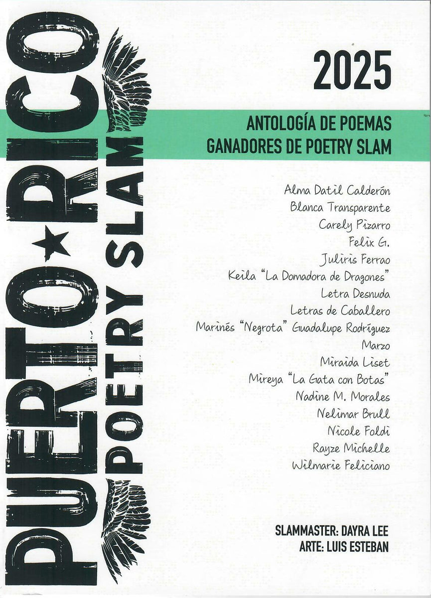 PUERTO RICO POETRY SLAM: ANTOLOGÍA DE POEMAS GANADORES DE POETRY SLAM ...