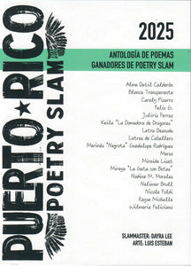 PUERTO RICO POETRY SLAM: ANTOLOGÍA DE POEMAS GANADORES DE POETRY SLAM 2025 - VV.AA.
