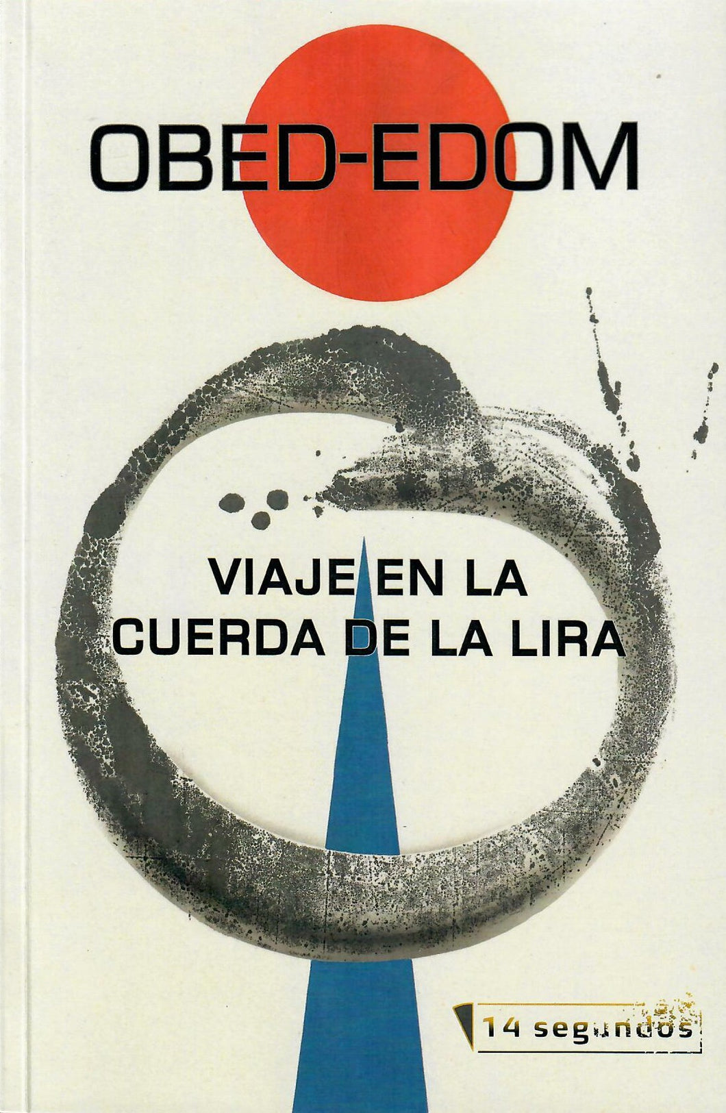 VIAJE EN LA CUERDA DE LA LIRA - Obed-Edom
