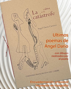 LA CALMA ES LA CATÁSTROFE - Ángel Darío Carrero