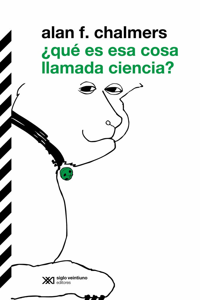 ¿QUÉ ES ESA COSA LLAMADA CIENCIA? - Alan F. Chalmers