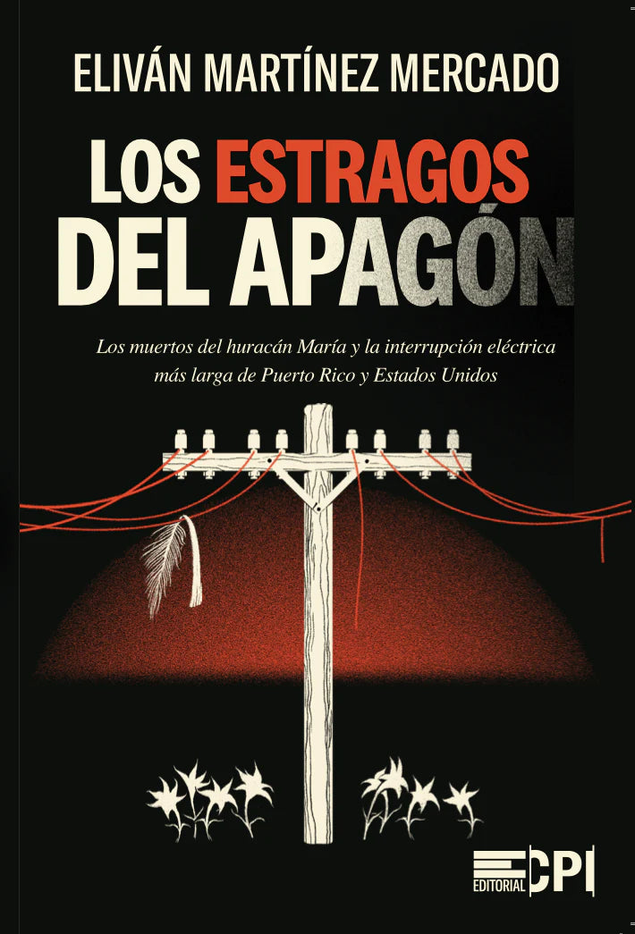 LOS ESTRAGOS DEL APAGÓN - Eliván Martínez Mercado