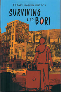 SURVIVING A LO BORI - Rafael Pabón Ortega