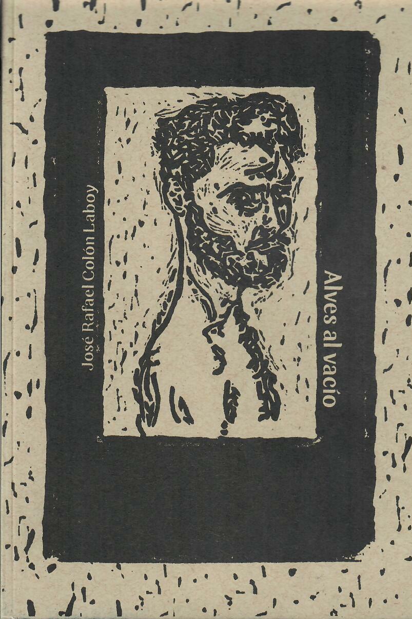 ALVES AL VACÍO - José Rafael Colón Laboy