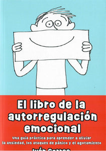 EL LIBRO DE LA AUTORREGULACIÓN EMOCIONAL - Iván Correa