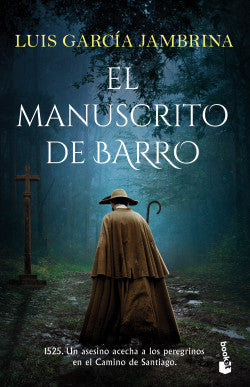 EL MANUSCRITO DE BARRO - Luis García Jambrina