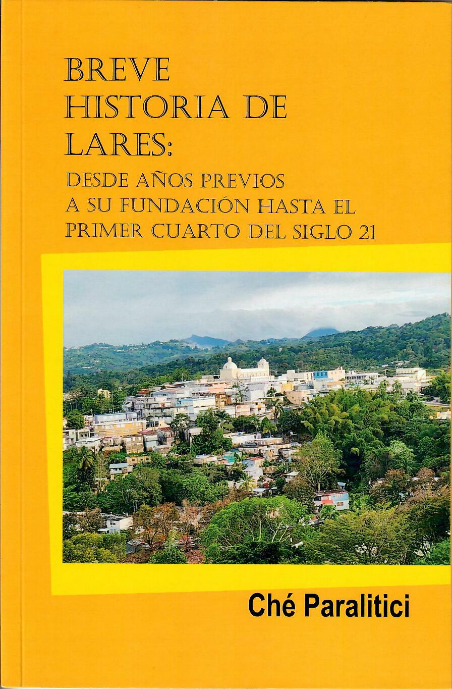 BREVE HISTORIA DE LARES - Ché Paralitici