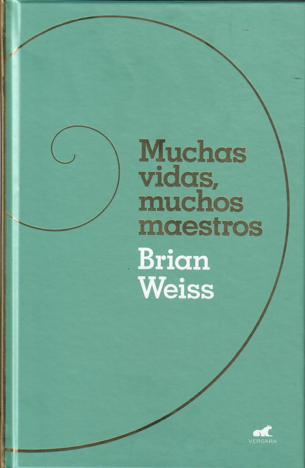 MUCHAS VIDAS, MUCHOS MAESTROS - Brian Weiss