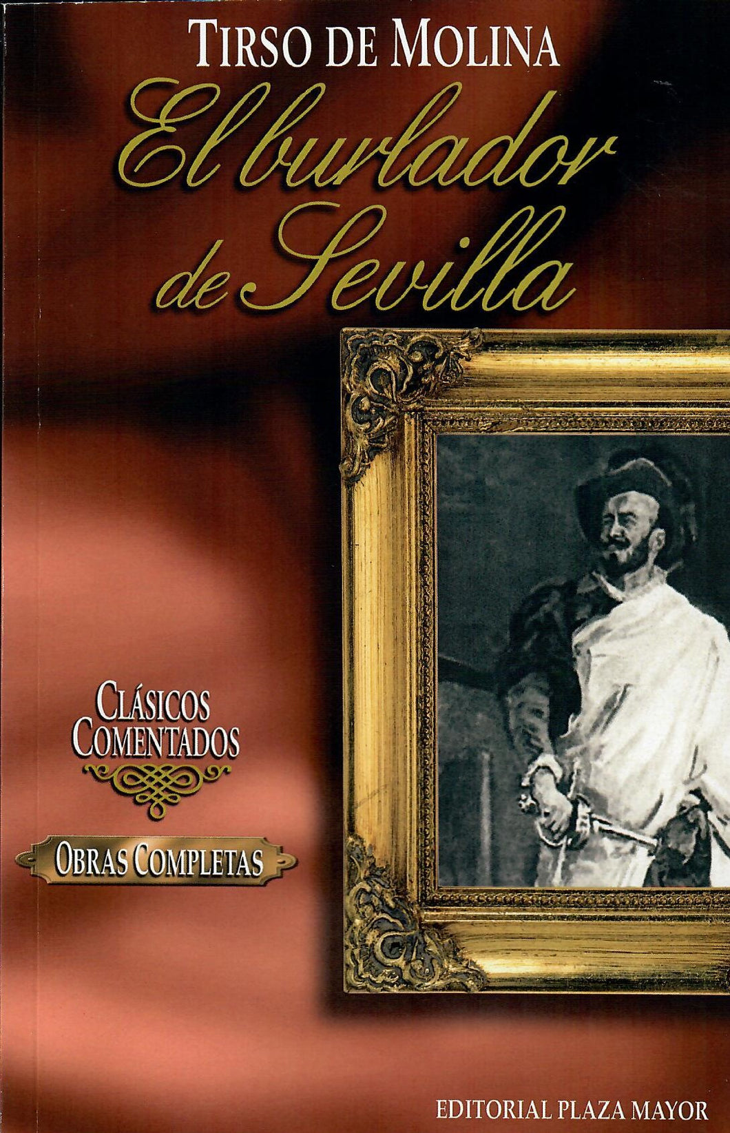 EL BURLADOR DE SEVILLA - Tirso de Molina