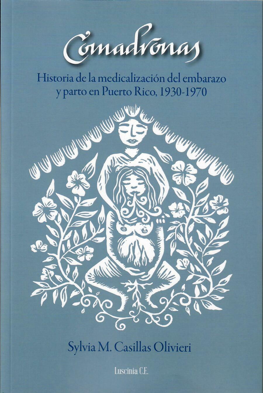 COMADRONAS - Sylvia M. Casillas Olivieri