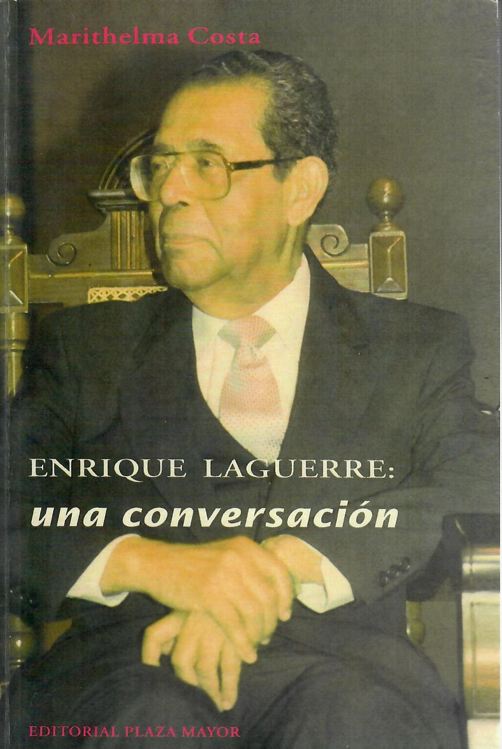 ENRIQUE LAGUERRE: UNA CONVERSACIÓN - Marithelma Costa