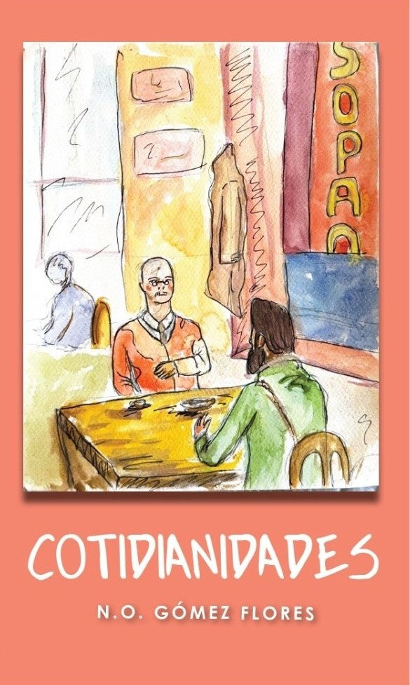 COTIDIANIDADES - N.O. Gómez Flores