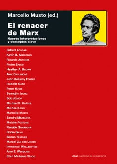EL RENACER DE MARX: NUEVAS INTERPRETACIONES Y CONCEPTOS CLAVE - Marcello Musto (ed.)