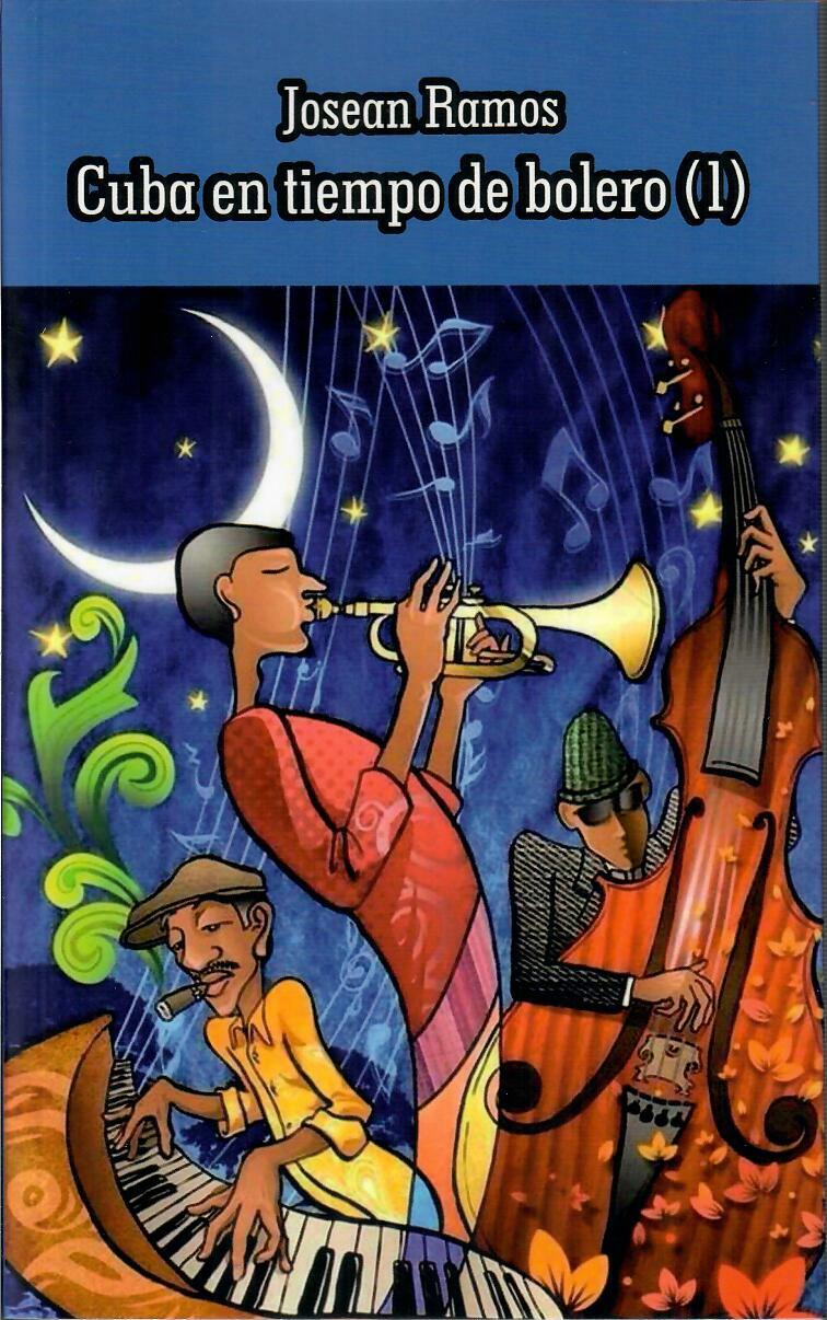 CUBA EN TIEMPO DE BOLERO (1)- Josean Ramos