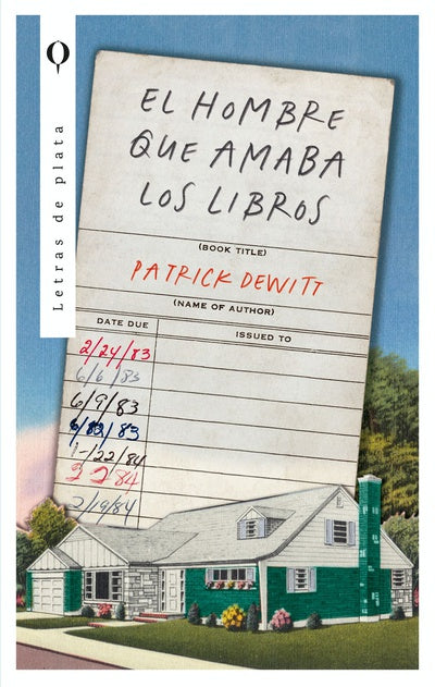 EL HOMBRE QUE AMABA LOS LIBROS - Patrick Dewitt