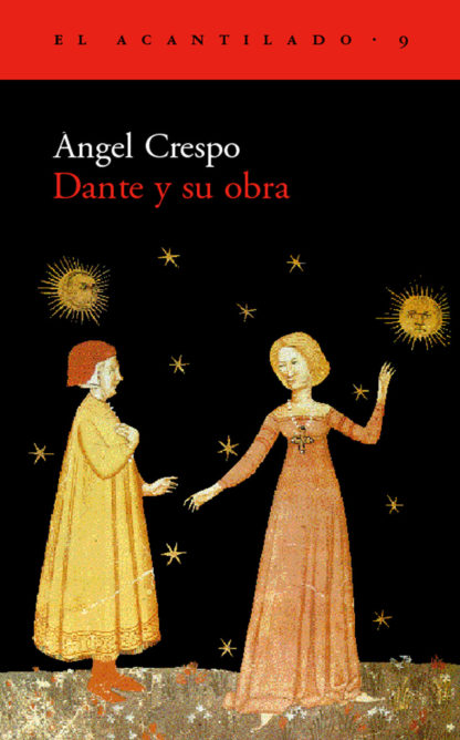 DANTE Y SU OBRA - Ángel Crespo