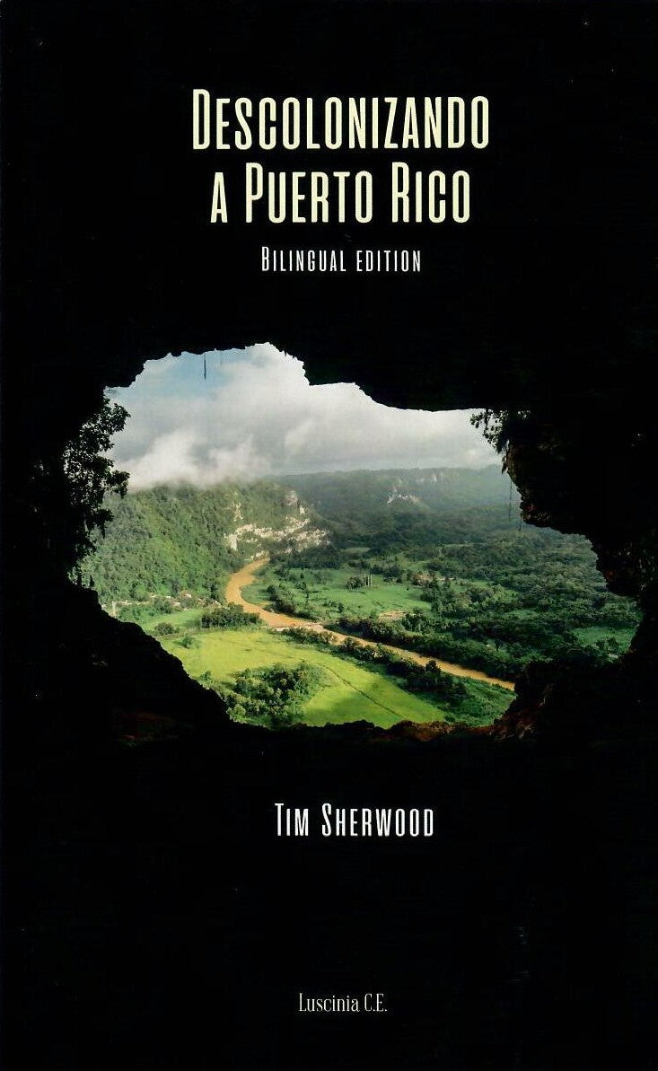 DESCOLONIZANDO A PUERTO RICO - Tim Sherwood