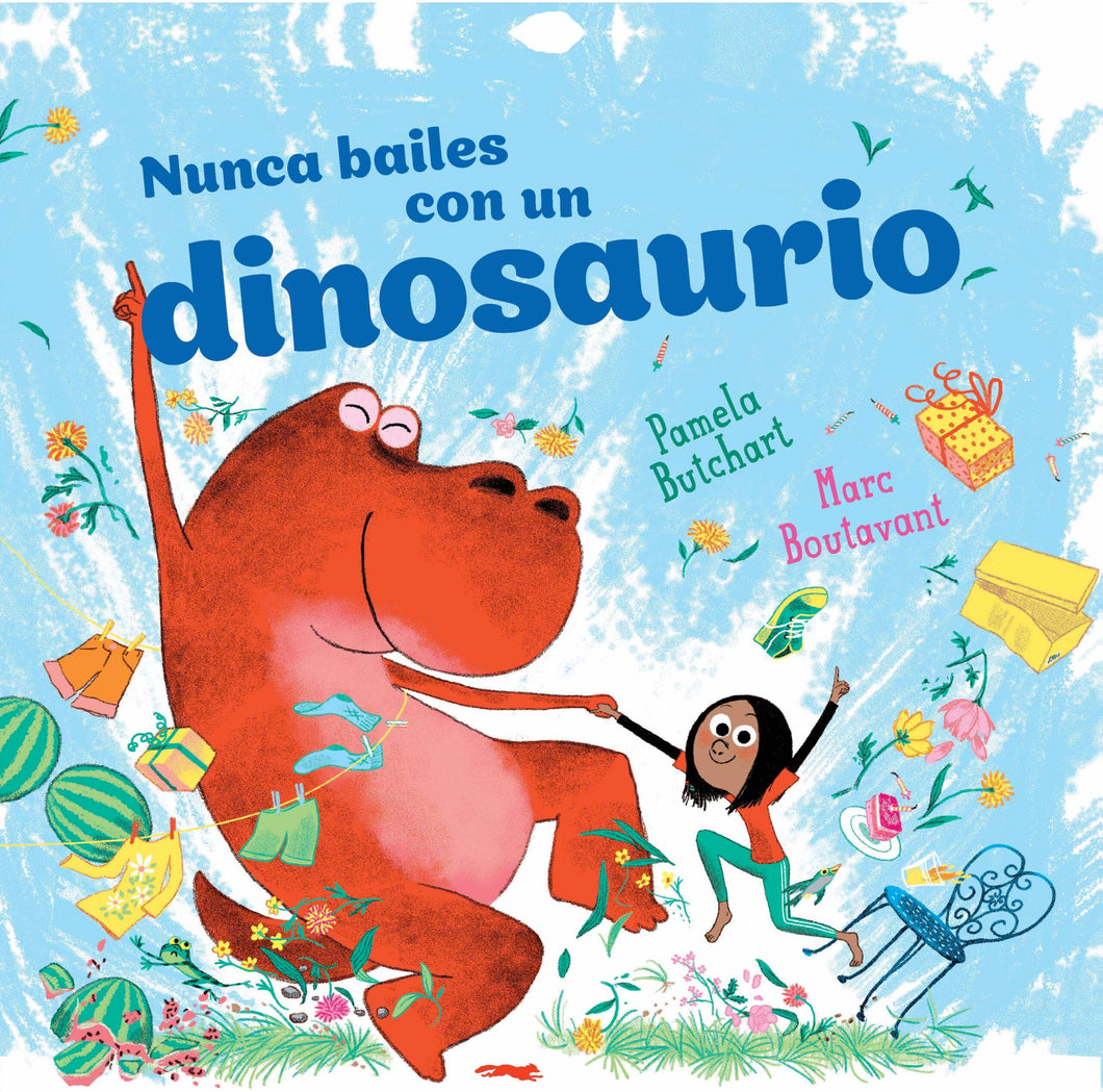 NUNCA BAILES CON UN DINOSAURIO - Pamela Butchart