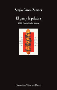 EL PAN Y LA PALABRA - Sergio García Zamora