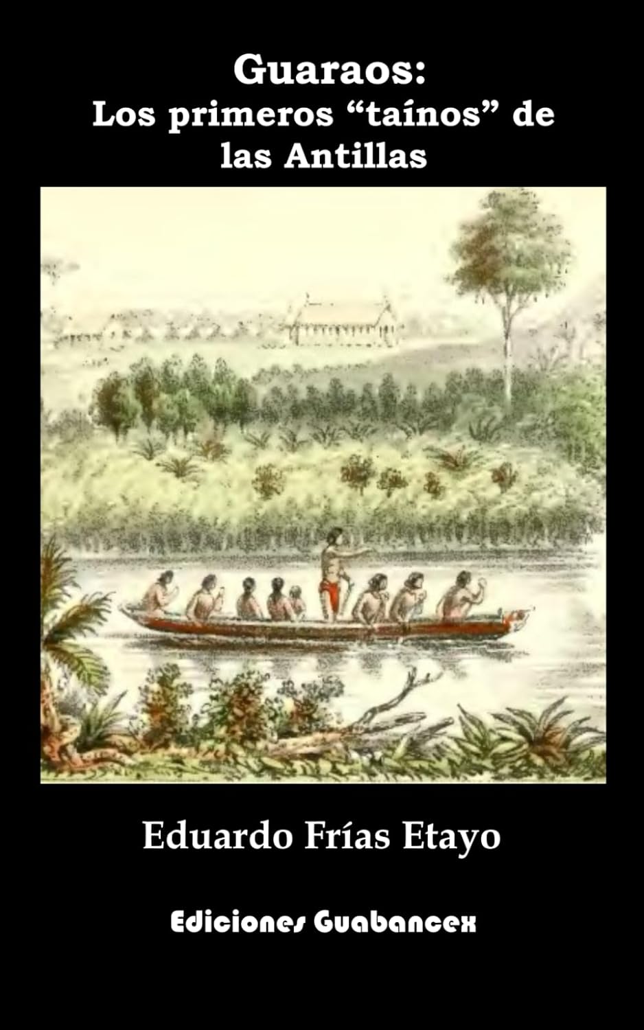 GUARAOS - Eduardo Frías Etayo