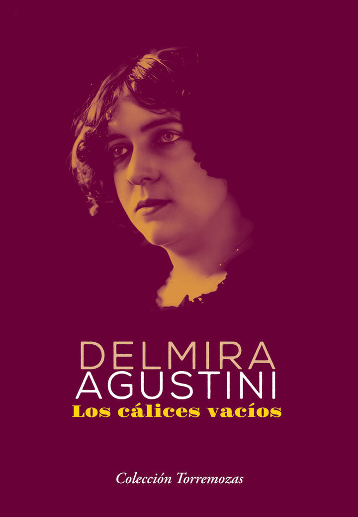 LOS CÁLICES VACÍOS - Delmira Agustini