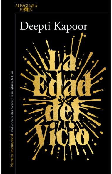 LA EDAD DEL VICIO - Deepti Kapoor