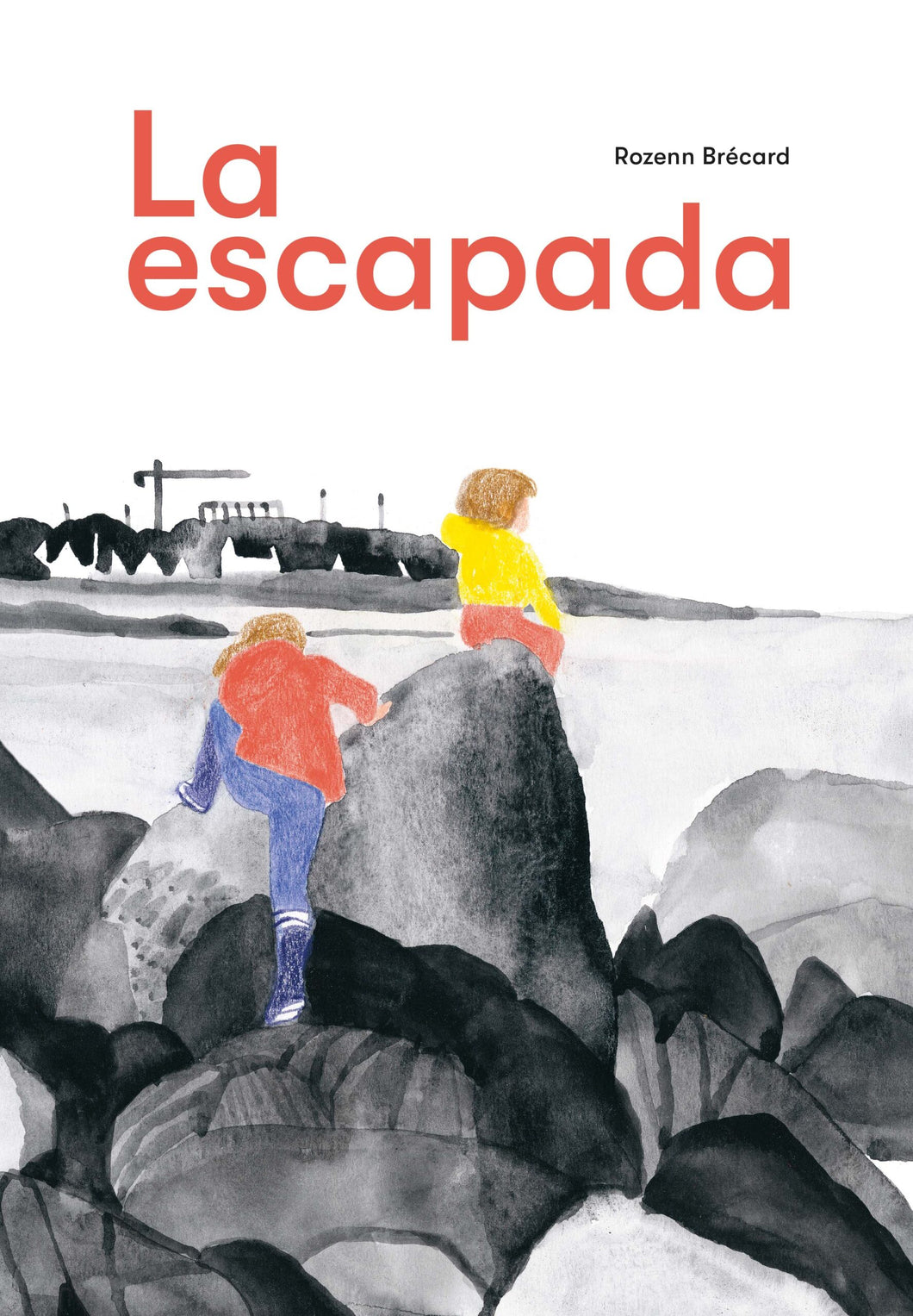 LA ESCAPADA - Rozenn Brécard