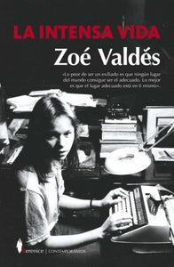 LA INTENSA VIDA - Zoé Valdés