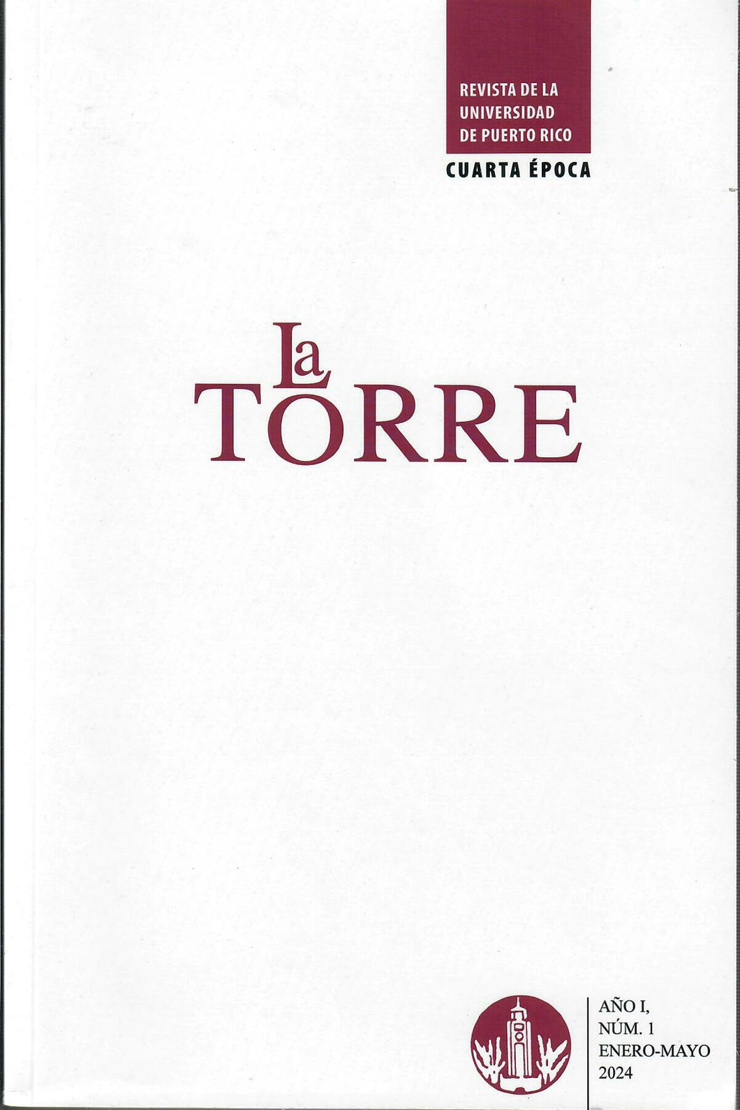 LA TORRE: REVISTA DE LA UNIVERSIDAD DE PUERTO RICO - Miguel Ángel Náter ed.
