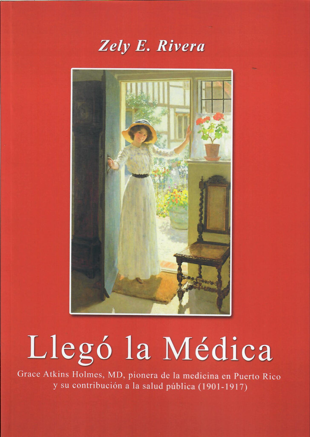 LLEGÓ LA MÉDICA - Zely E. Rivera