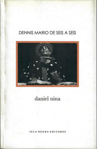DENNIS MARIO DE SEIS A SEIS - Daniel Nina