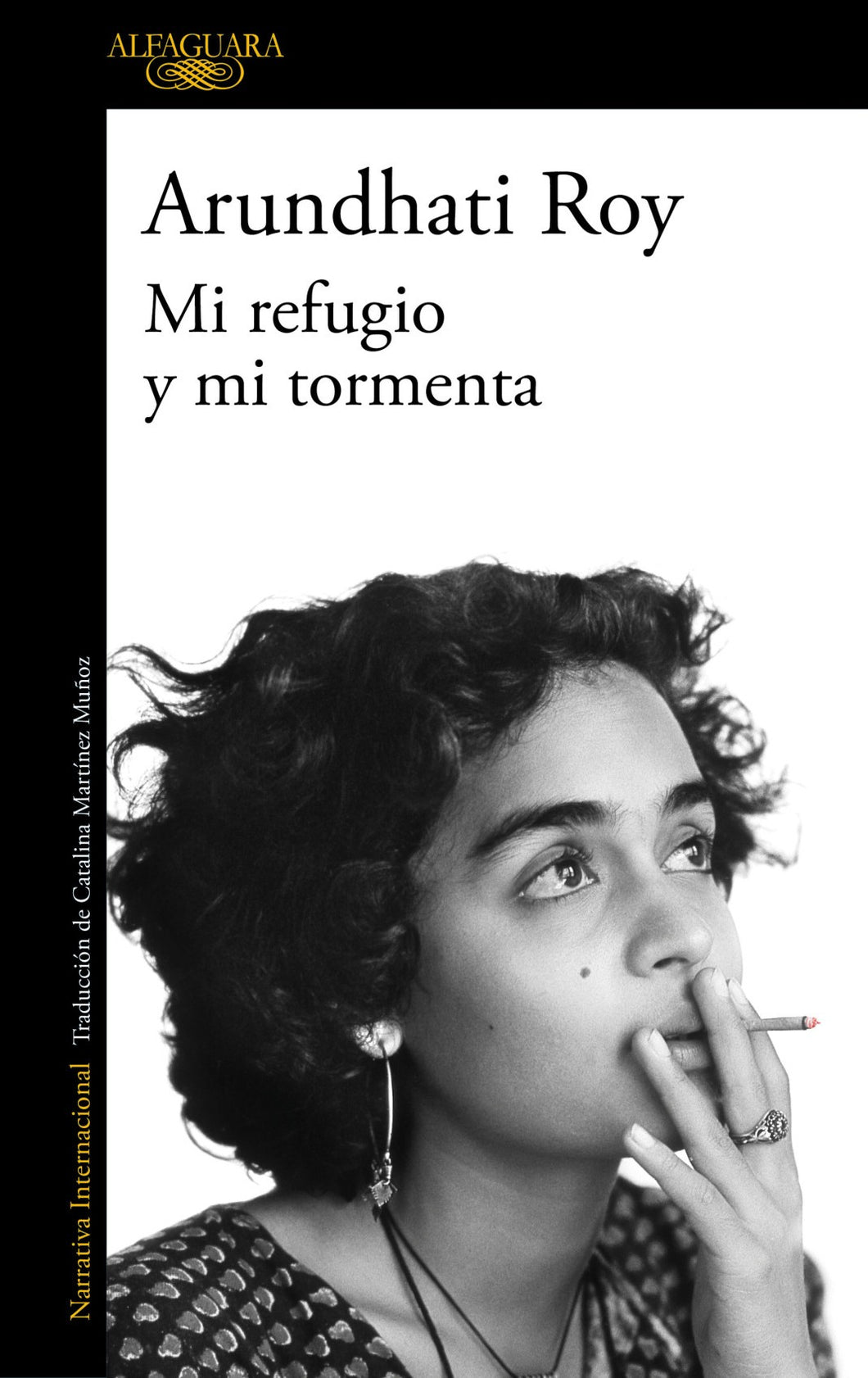 MI REFUGIO Y MI TORMENTA - Arundhati Roy