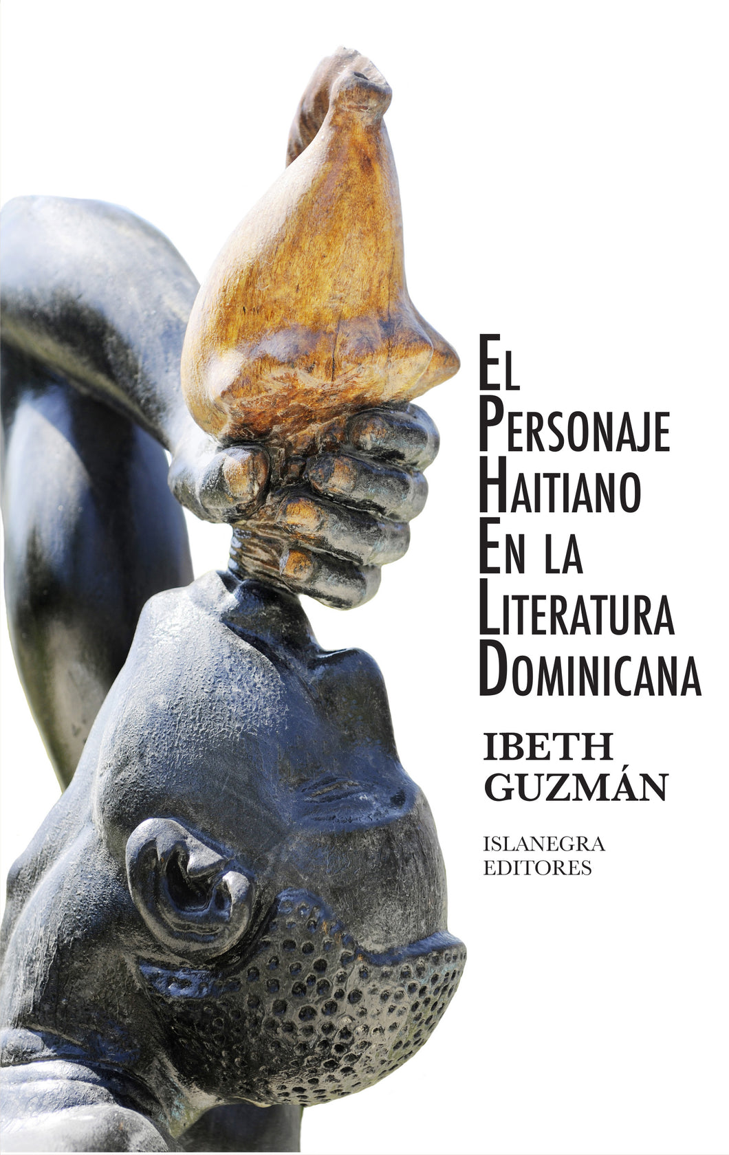 EL PERSONAJE HAITINAO EN LA LITERATURA DOMINICANA - Ibeth Guzmán