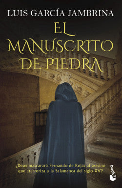 EL MANUSCRITO DE PIEDRA - Luis García Jambrina