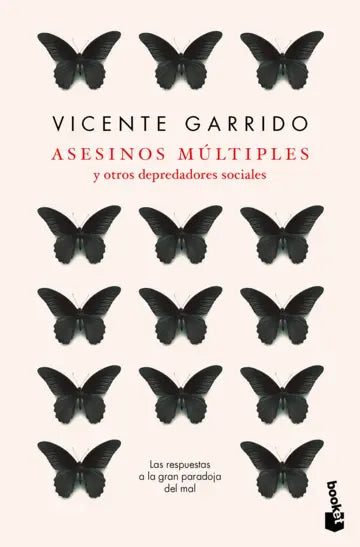 ASESINOS MÚLTIPLES Y OTROS DEPREDADORES SOCIALES - Vicente Garrido