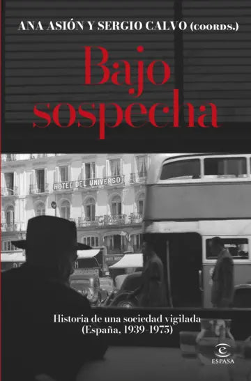 BAJO SOSPECHA - Ana Asión y Sergio Calvo (coords.)