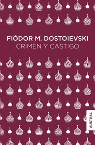 CRIMEN Y CASTIGO - Fiódor M. Dostoievski