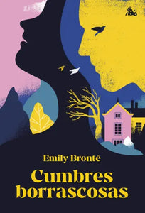 CUMBRES BORRASCOSAS - Emily Brontë