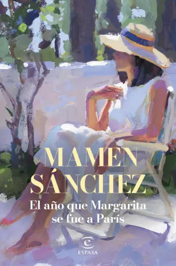 EL AÑO QUE MARGARITA SE FUE A PARÍS - Mamen Sánchez