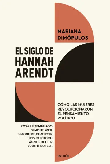 EL SIGLO DE HANNAH ARENDT - Mariana Dimópulos