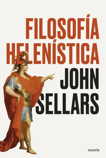 FILOSOFÍA HELENÍSTICA - John Sellars