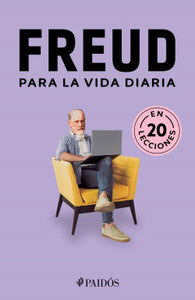 FREUD PARA LA VIDA DIARIA - Estudio PE S.A.C.