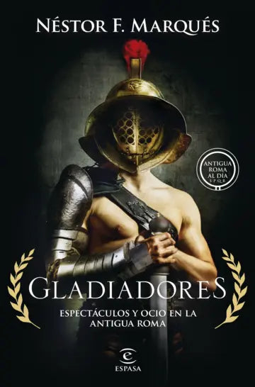 GLADIADORES - Néstor F. Marqués