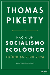 HACIA UN SOCIALISMO ECOLÓGICO - Thomas Piketty
