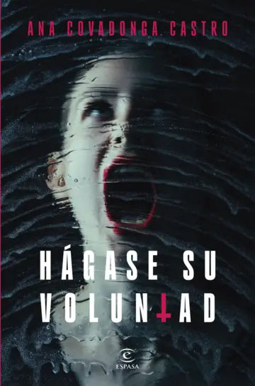 HÁGASE SU VOLUNTAD - Ana Covadonga Castro