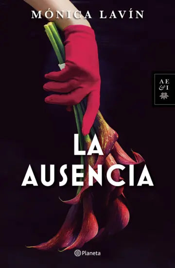 LA AUSENCIA - Mónica Lavín