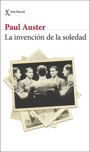 LA INVENCIÓN DE LA SOLEDAD - Paul Auster