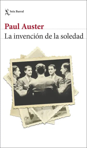 LA INVENCIÓN DE LA SOLEDAD - Paul Auster