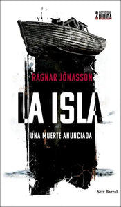 LA ISLA: UNA MUERTE ANUNCIADA - Ragnar Jónasson