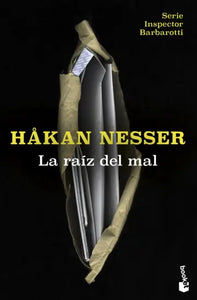 LA RAÍZ DEL MAL - Håkan Nesser